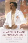Sir Arthur Evans and Minoan Crete cover