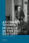 Adorno's 'Minima Moralia' in the 21st Century cover