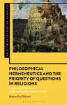Philosophical Hermeneutics and the Priority of Questions in Religions cover