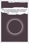 Encyclopaedism and Totality in Contemporary Fiction cover