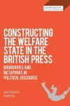 Constructing the Welfare State in the British Press cover