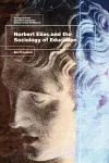 Norbert Elias and the Sociology of Education cover