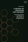 A History of Education for the Many cover