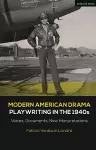 Modern American Drama: Playwriting in the 1940s cover