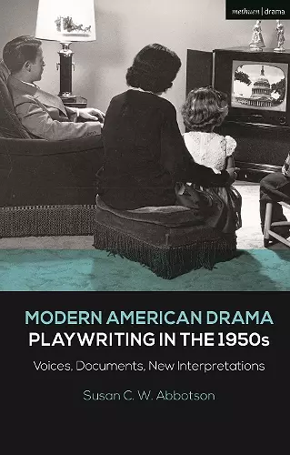 Modern American Drama: Playwriting in the 1950s cover