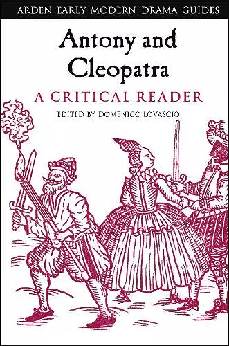 Antony and Cleopatra: A Critical Reader cover