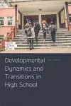 Developmental Dynamics and Transitions in High School cover