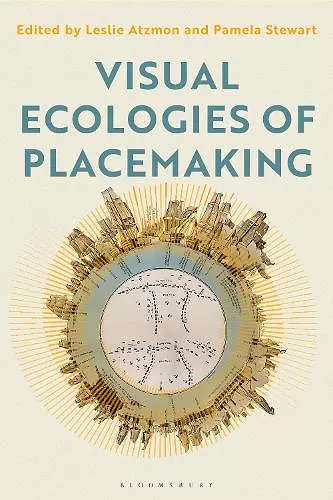 Visual Ecologies of Placemaking cover