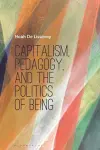 Capitalism, Pedagogy, and the Politics of Being cover