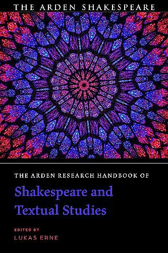 The Arden Research Handbook of Shakespeare and Textual Studies cover