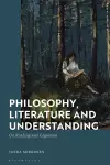 Philosophy, Literature and Understanding cover