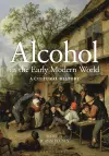 Alcohol in the Early Modern World cover