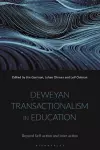 Deweyan Transactionalism in Education cover