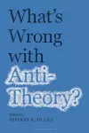 What’s Wrong with Antitheory? cover