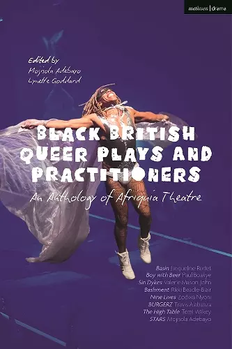 Black British Queer Plays and Practitioners: An Anthology of Afriquia Theatre cover