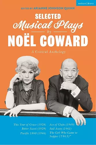 Selected Musical Plays by Noël Coward: A Critical Anthology cover