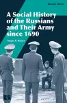 A Social History of the Russians and Their Army since 1690 cover