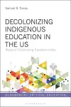 Decolonizing Indigenous Education in the US cover