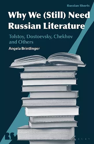 Why We (Still) Need Russian Literature cover