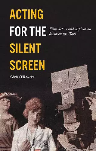 Acting for the Silent Screen cover