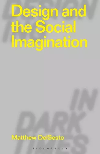 Design and the Social Imagination cover