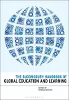 The Bloomsbury Handbook of Global Education and Learning cover