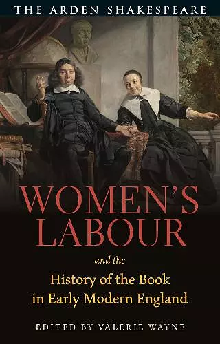 Women’s Labour and the History of the Book in Early Modern England cover