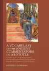 A Vocabulary of the Ancient Commentators on Aristotle cover