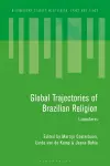 Global Trajectories of Brazilian Religion cover