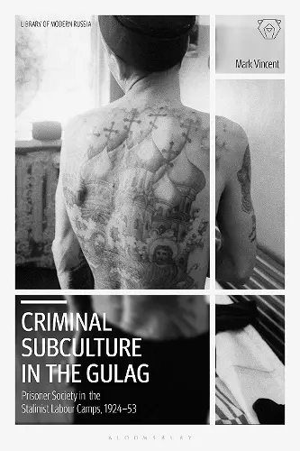 Criminal Subculture in the Gulag cover