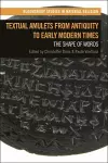 Textual Amulets from Antiquity to Early Modern Times cover