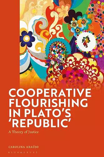 Cooperative Flourishing in Plato’s 'Republic' cover