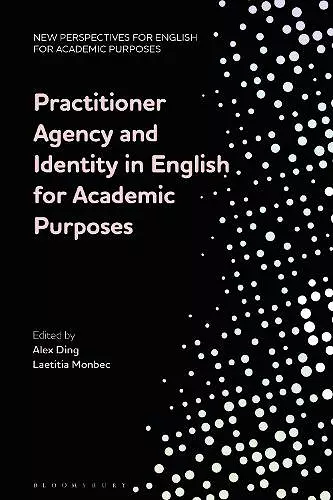 Practitioner Agency and Identity in English for Academic Purposes cover