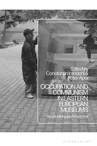 Occupation and Communism in Eastern European Museums cover