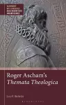 Roger Ascham’s Themata Theologica cover