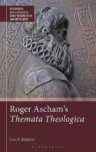 Roger Ascham’s Themata Theologica cover