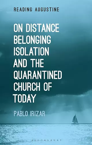 On Distance, Belonging, Isolation and the Quarantined Church of Today cover