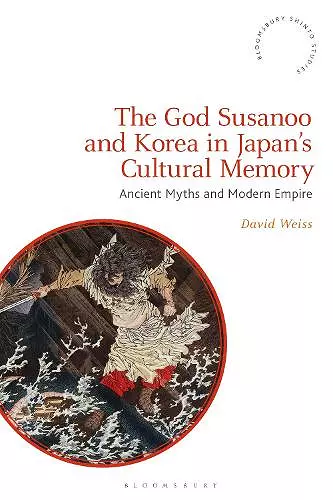 The God Susanoo and Korea in Japan’s Cultural Memory cover
