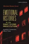 Emotional Histories in the Fight to End Prostitution cover