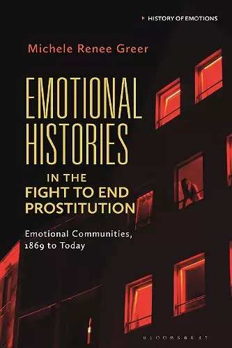Emotional Histories in the Fight to End Prostitution cover