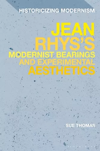 Jean Rhys's Modernist Bearings and Experimental Aesthetics cover