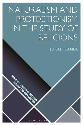 Naturalism and Protectionism in the Study of Religions cover