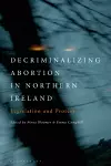 Decriminalizing Abortion in Northern Ireland cover