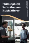 Philosophical Reflections on Black Mirror cover