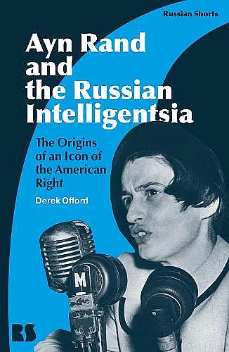 Ayn Rand and the Russian Intelligentsia cover
