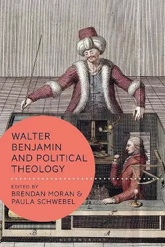 Walter Benjamin and Political Theology cover