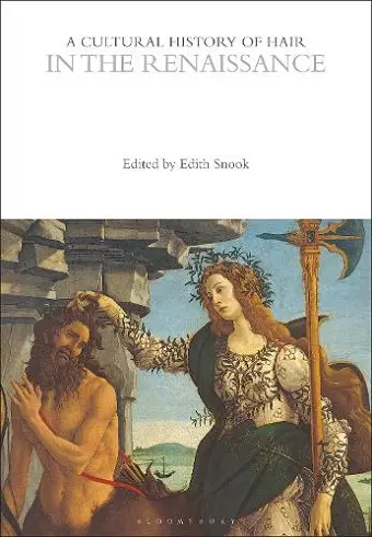 A Cultural History of Hair in the Renaissance cover