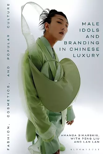 Male Idols and Branding in Chinese Luxury cover