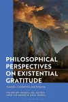 Philosophical Perspectives on Existential Gratitude cover