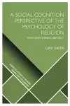 A Social Cognition Perspective of the Psychology of Religion cover